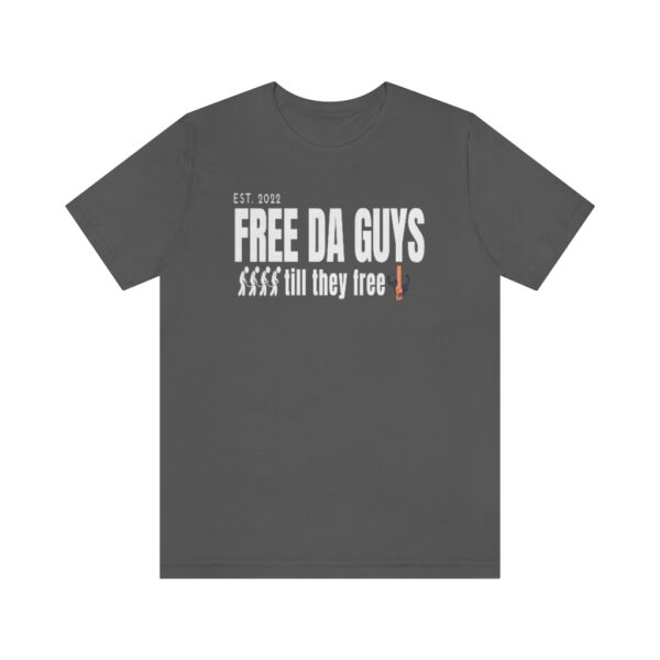 Free Da Guys Unisex Jersey Short Sleeve Tee - Image 37